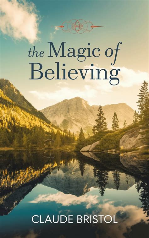 claude bristol the magic of believing