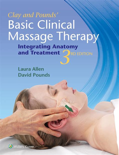Clay Pounds Basic Clinical Massage Therapy Integr