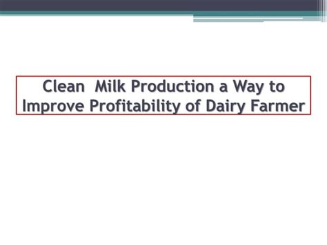 clean milk production ppt for windows