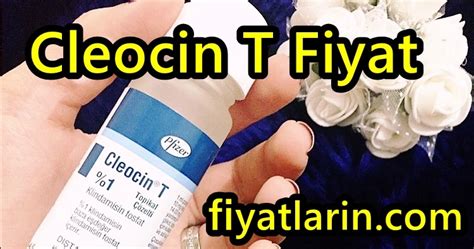 cleocin t fiyat reçetesiz alınır mı