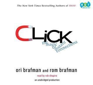 Click The Magic Of Instant Connections Ori Brafman
