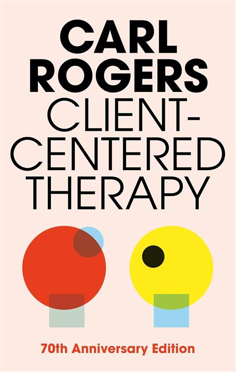 Client Centered Therapy Its Current Practice Implications And Theory