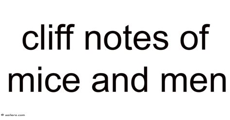Cliff Notes For Of Mice And Men
