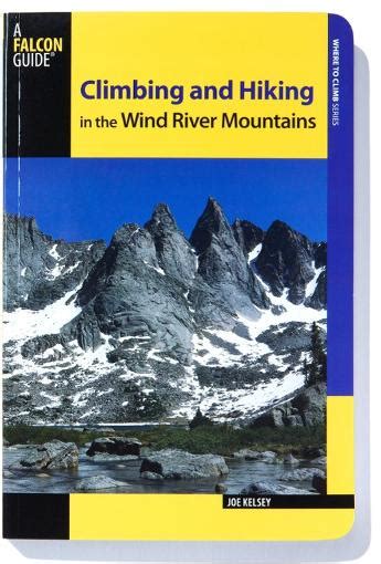 Read Online Climbing And Hiking In The Wind River Mountains 3Rd Edition 