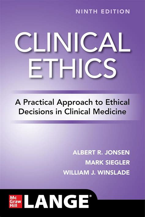 Clinical Ethics A Practical Approach To Ethical Decisions In Clinical Medicine Lange Clinical Science 7th Seventh Edition