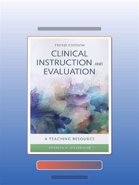 Clinical Instruction Evaluation A Teaching Resourc