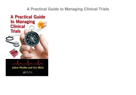 Clinical Trials A Practical To Design Analysis And Reporting