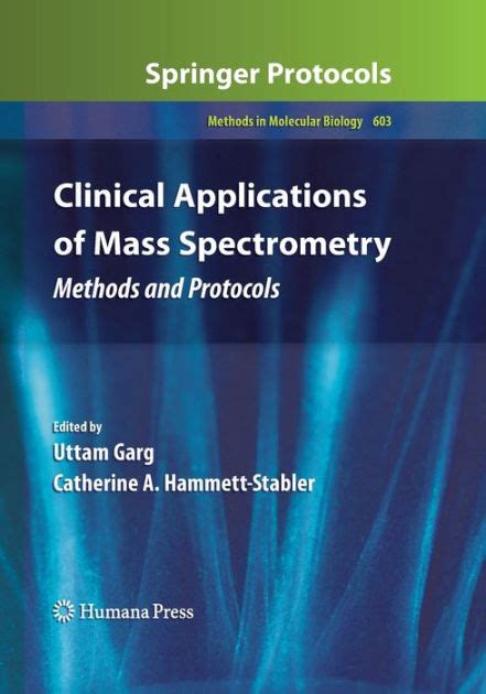 Read Clinical Applications Of Mass Spectrometry Methods And Protocols 