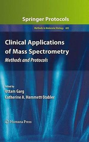 Read Clinical Applications Of Mass Spectrometry Methods And Protocols 