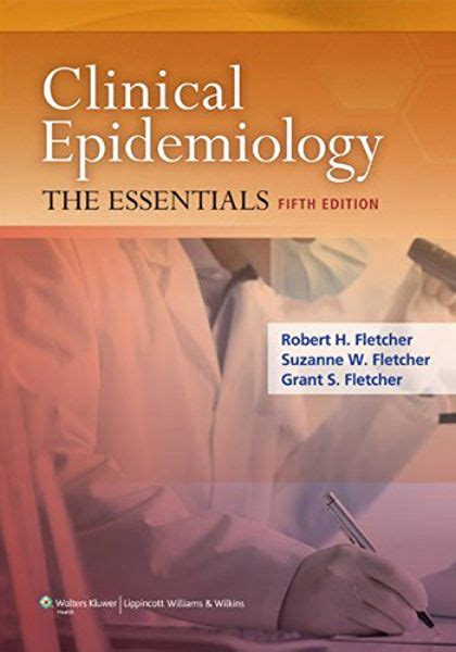 Read Online Clinical Epidemiology Essentials 4Th Edition Fletcher Pdf Book 