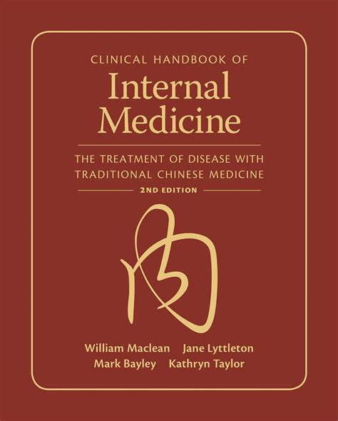 Download Clinical Handbook Of Internal Medicine The Treatment Of Disease With Traditional Chinese Medicine Volume 1 Lung Kidney Liver Heart 