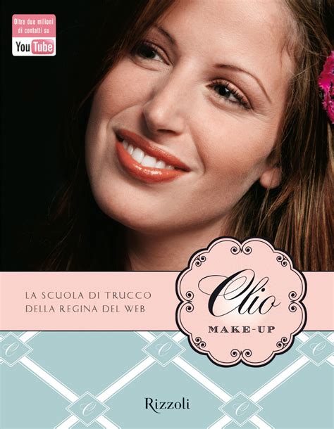 Download Clio Make Up La Scuola Di Trucco Della Regina Del Web 