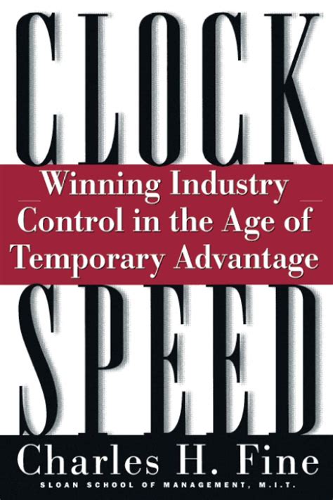 Read Online Clockspeed Winning Industry Control In The Age Of Temporary Advantage 