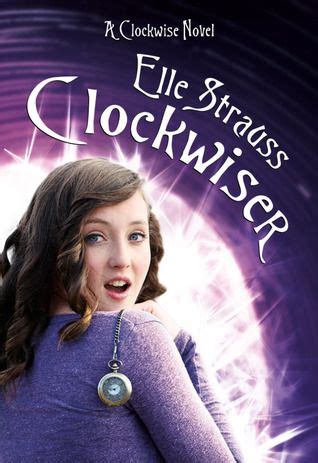 Clockwiser Clockwise 2 Elle Strauss