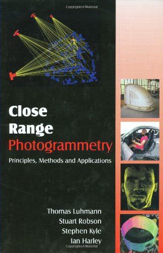 Close Range Photogrammetry Principles Methods And