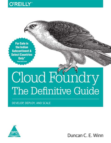 Cloud Foundry The Definitive By Duncan C E Winn
