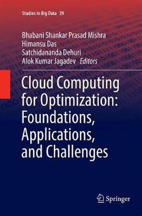 Read Cloud Computing For Optimization Foundations Applications And Challenges Studies In Big Data 