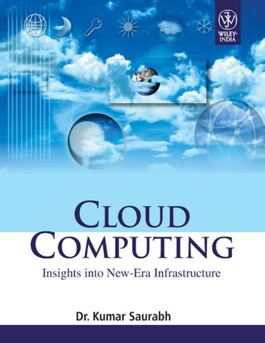 Download Cloud Computing Insights Into New Era Infrastructure 
