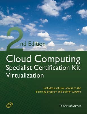 Read Online Cloud Computing Virtualization Specialist Complete Certification Kit Study Guide Book And Online Course Second 