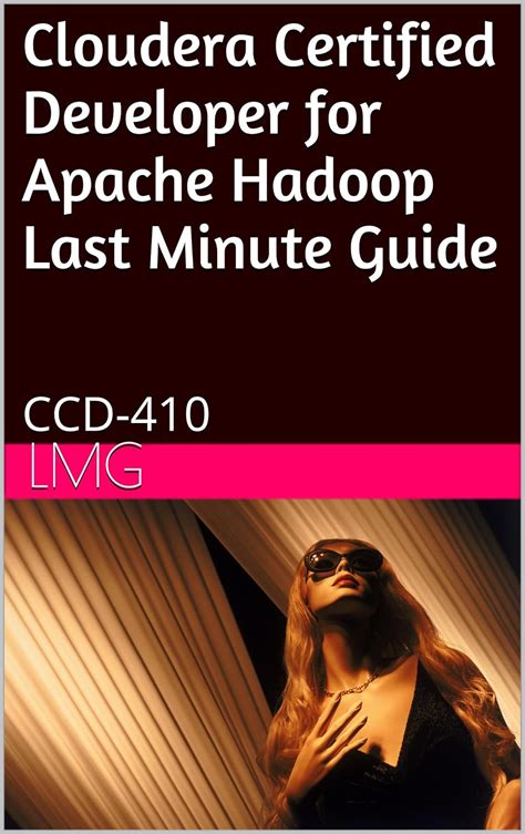 Read Cloudera Certified Developer For Apache Hadoop Last Minute Guide Ccd 410 