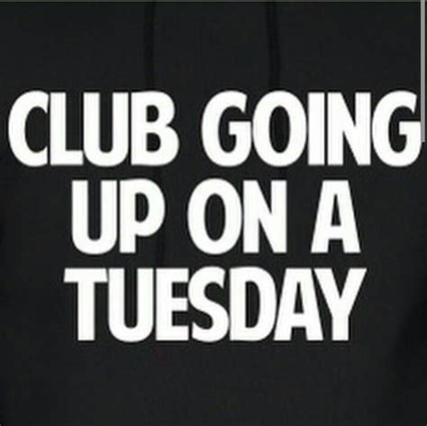 club going up on a tuesday image