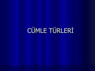 Cümle Türleri Test