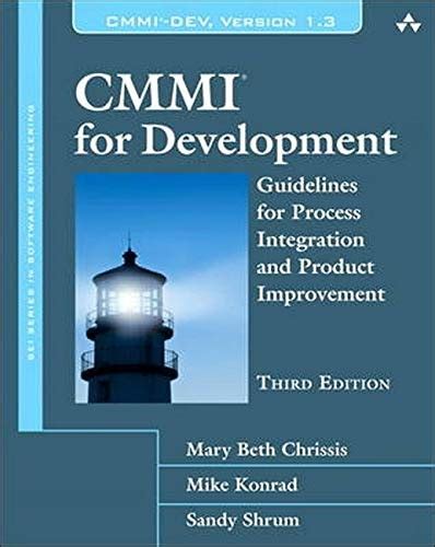 Read Cmmi For Development Guidelines For Process Integration And Product Improvement Sei Series In Software Engineering Hardcover 