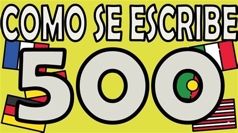 Cómo Se Escribe 500