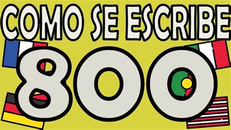 Cómo Se Escribe 800