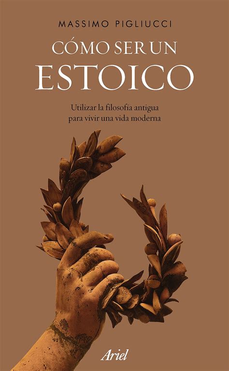 Cómo Ser Un Estoico