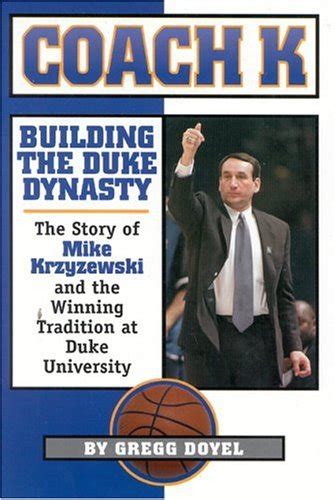 Download Coach K Building The Duke Dynasty 