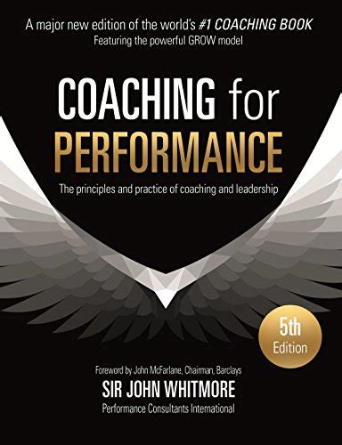 Read Online Coaching For Performance Growing Human Potential And Purpose The Principles And Practice Of Coaching And Leadership 4Th Edition 