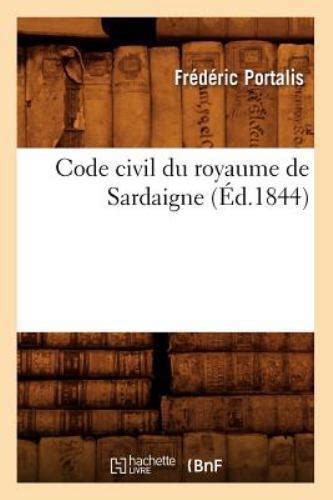 Code Civil Du Royaume De Sardaigne A D 1844