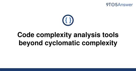 code complexity analysis tools c