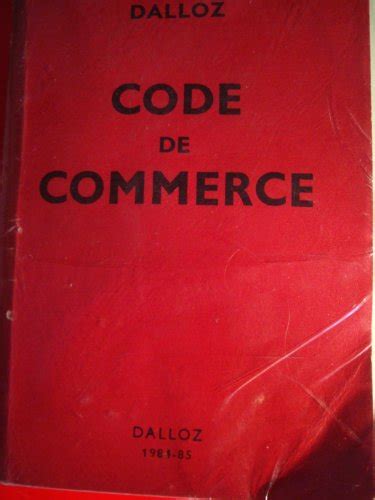 Code De Commerce 1984 1985 Petits Codes Dalloz