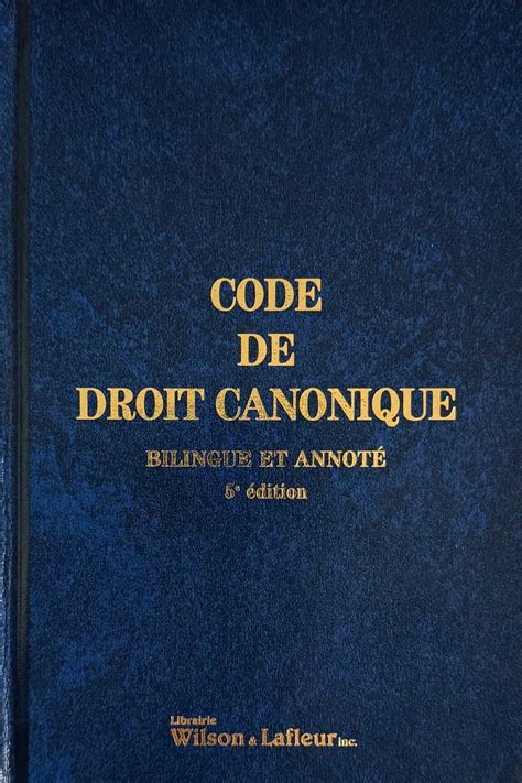 Code De Droit Canonique Bilingue Et Annote Quatri