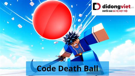 code death ball | Code Death Ball mi nht thng 092025