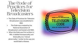 code of practices for television broadcasters gay