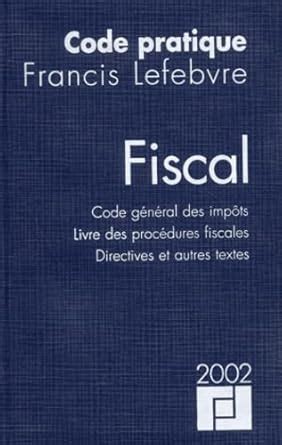 Code Pratique Fiscal A C Dition 2002 Code Ga C Na