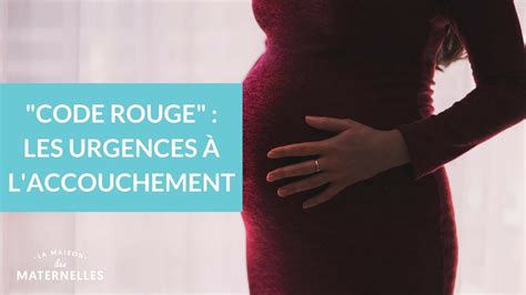 code rouge accouchement