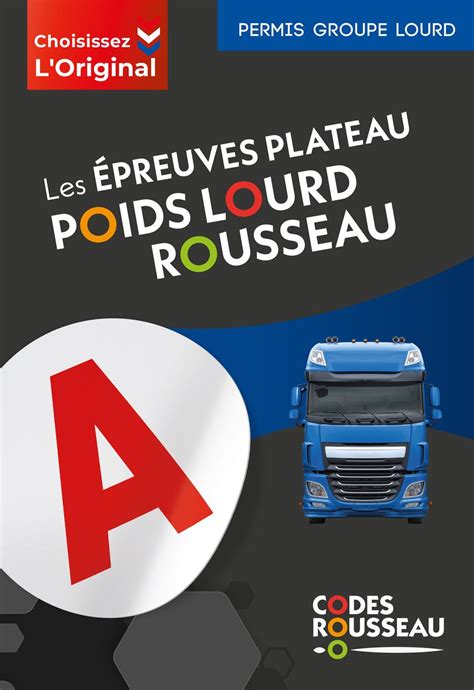 code rousseau epreuves plateau poids lourd 2019
