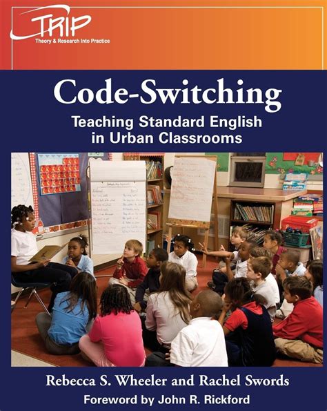 Code Switching Teaching Standard English In Urban Classrooms Theory Research Into Practice