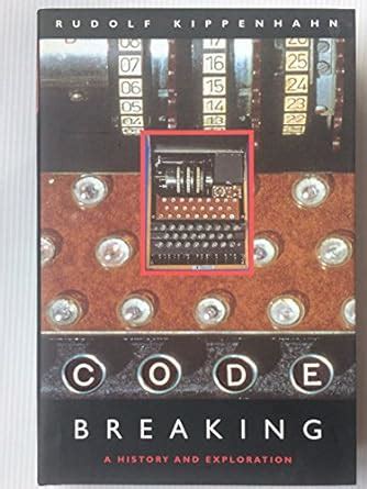 Code Breaking: A History and Exploration
