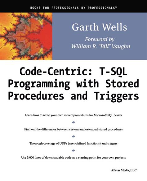 Read Code Centric T Sql Programming With Stored Procedures And Triggers 