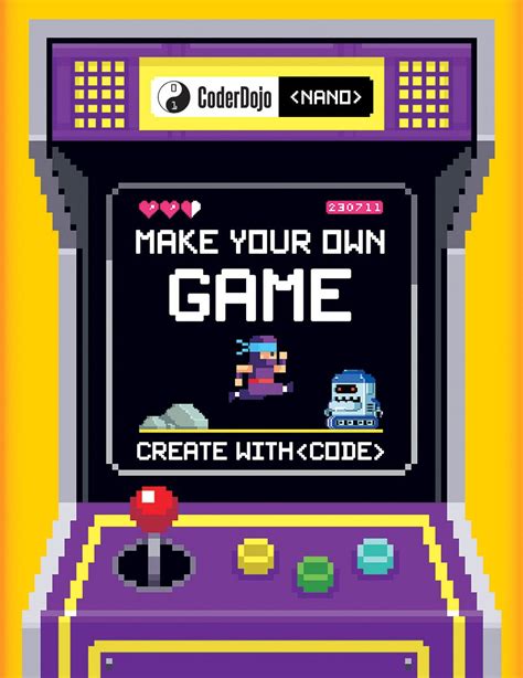 Coderdojo Nano Make Your Own Game Create With Cod