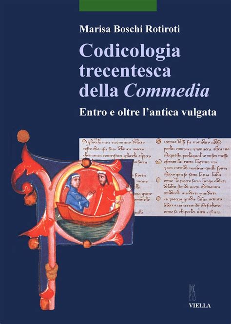 Read Online Codicologia Trecentesca Della Commedia Entro E Oltre Lantica Vulgata 