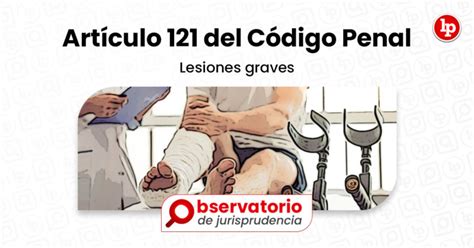 Codigo Penal 121