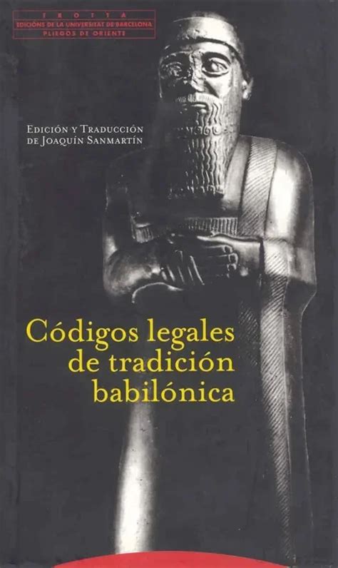 Codigos Legales De Tradicion Babilonica Pliegos D