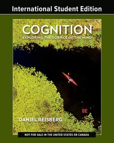 Cognition Exploring The Science Of The Mind Daniel