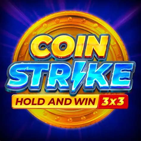 Coin Strike Hold And Win Slot Strike Some Playson Slot - Playson Slot